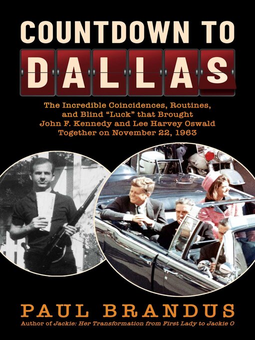 Title details for Countdown to Dallas by Paul Brandus - Available